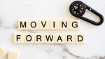 moving forward, move ahead, progress